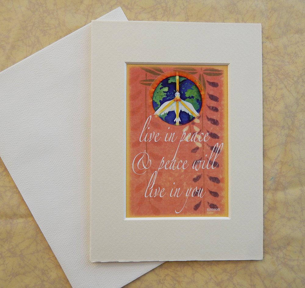 Danasimson.com Matted art card with envelope, "Live in peace and peace will live in you" quote, peace dove over earth image.