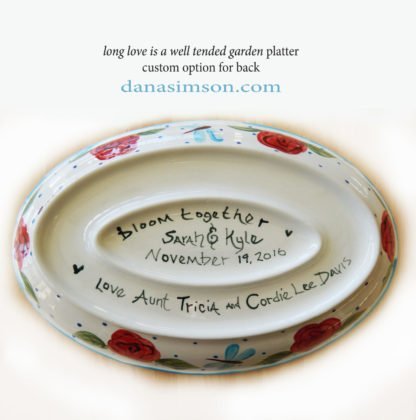 Danasimson.com Custom Wedding Platter; Long Love is a well tended garden bottom with sample personalized names